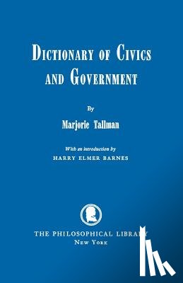 Tallman, Marjorie - Dictionary of Civics and Government