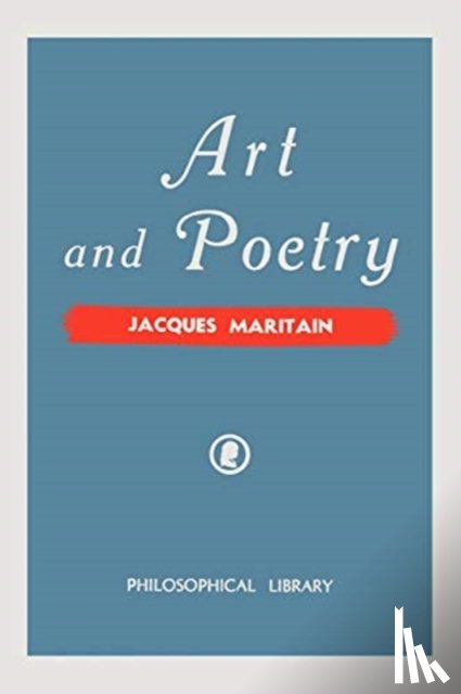 Maritain, Jacques - Art and Poetry