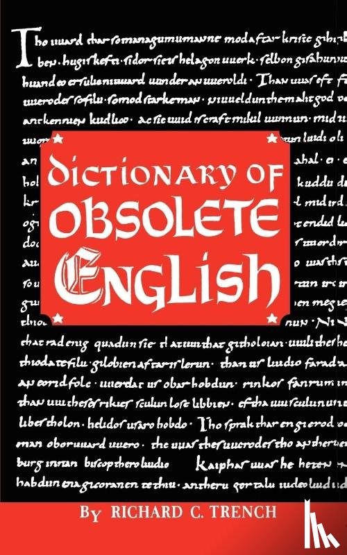 Trench, Richard C - Dictionary of Obsolete English