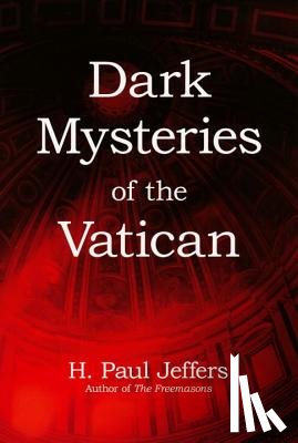 Jeffers, H. P. - Dark Mysteries of The Vatican