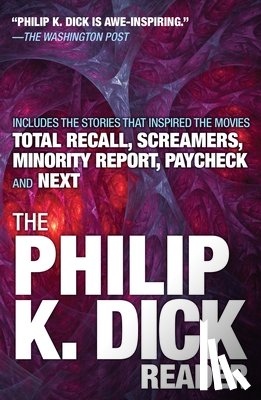 Dick, Philip K - Dick, P: Philip K. Dick Reader
