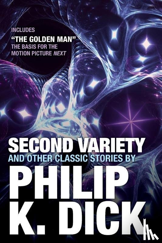 Dick, Philip K. - Second Variety and Other Classic Stories