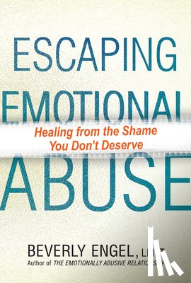 Engel, Beverly - Escaping Emotional Abuse