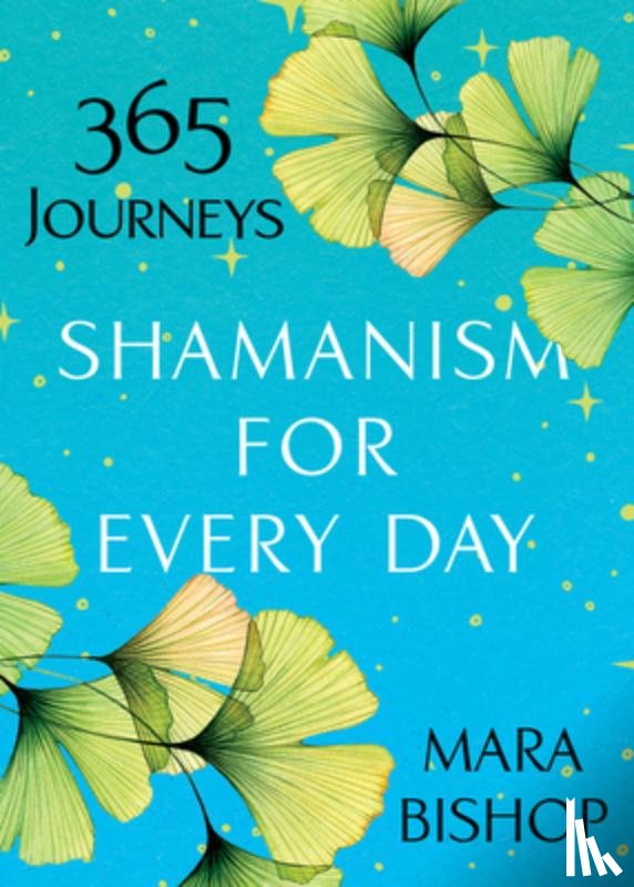 Bishop, Mara - Shamanism for Every Day