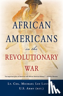 Lanning, Michael L. - African Americans in the Revolutionary War