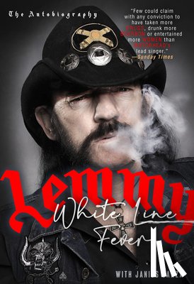 Garza, Janiss - WHITE LINE FEVER THE AUTOBIOG