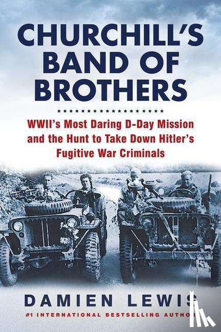 Lewis, Damien - Lewis, D: Churchill's Band of Brothers