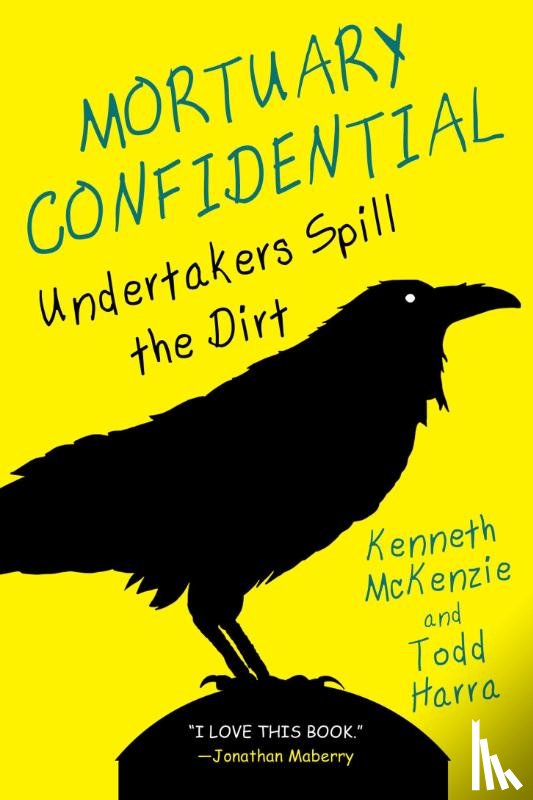 Harra, Todd, McKenzie, Ken - Mortuary Confidential