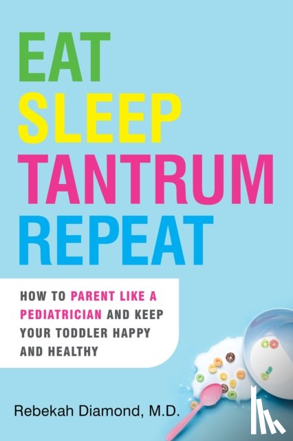 Diamond, Rebekah - Eat Sleep Tantrum Repeat