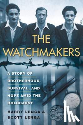 Lenga, Harry, Lenga, Scott - The Watchmakers