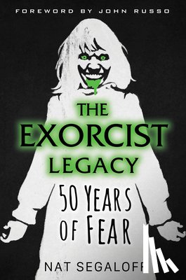 Segaloff, Nat - The Exorcist Legacy