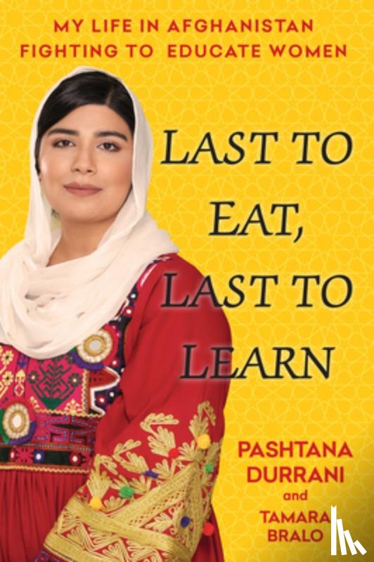 Durrani, Pashtana, Bralo, Tamara - Durrani, P: Last to Eat, Last to Learn