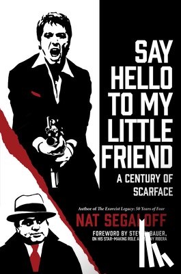 Segaloff, Nat - Say Hello to My Little Friend