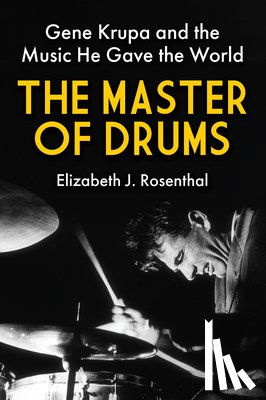 Rosenthal, Elizabeth J. - The Master of Drums