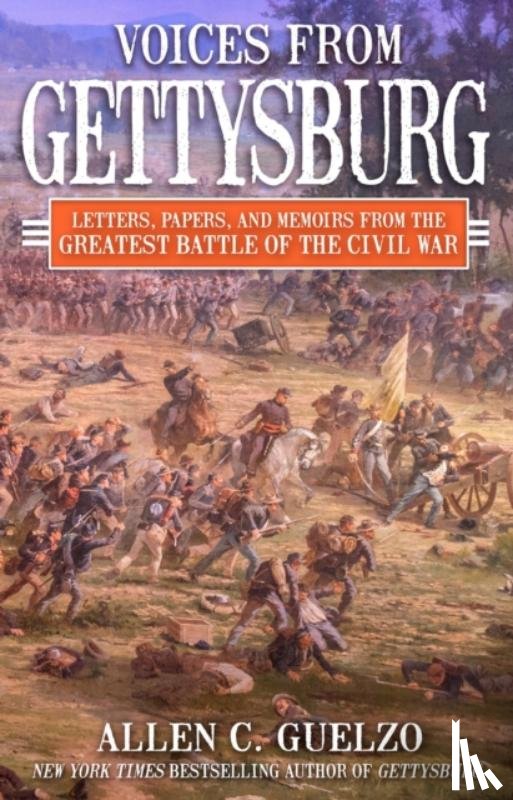 Guelzo, Allen C. - Voices from Gettysburg