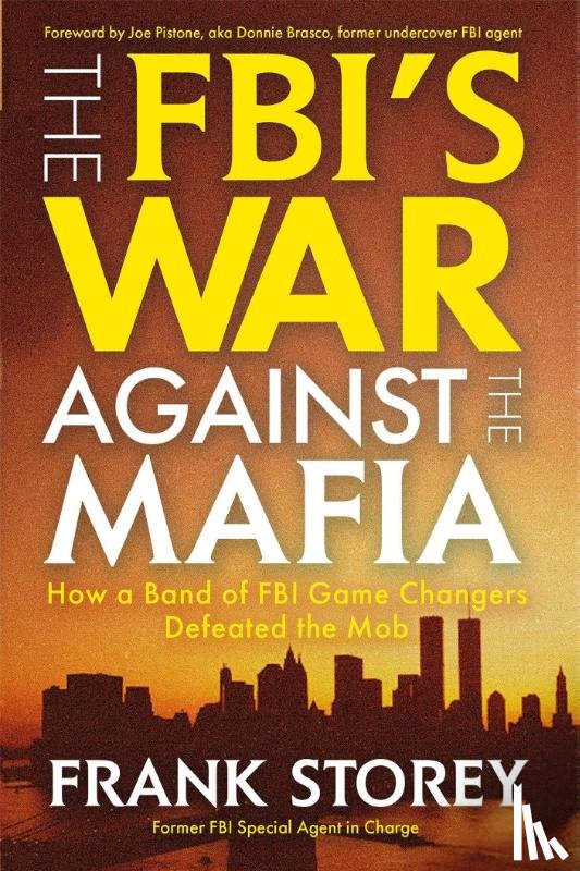 Storey, Frank - The FBI’s War Against the Mafia