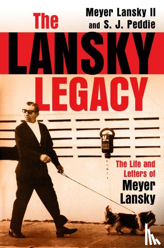 Lansky II, Meyer, Peddie, S. J. - The Lansky Legacy