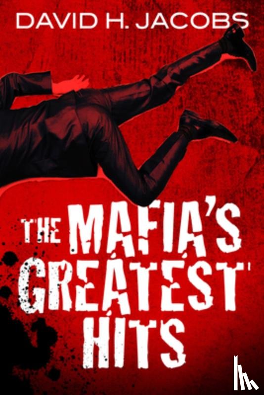 Jacobs, David H. - The Mafia's Greatest Hits