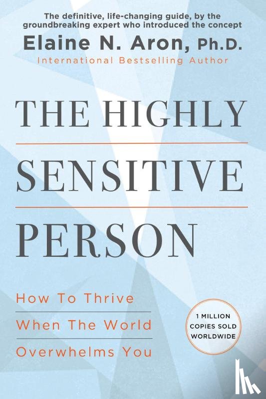 Aron, Elaine N. - The Highly Sensitive Person