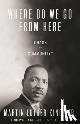 King, Dr. Martin Luther - Where Do We Go from Here