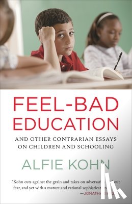 Kohn, Alfie - Feel-Bad Education