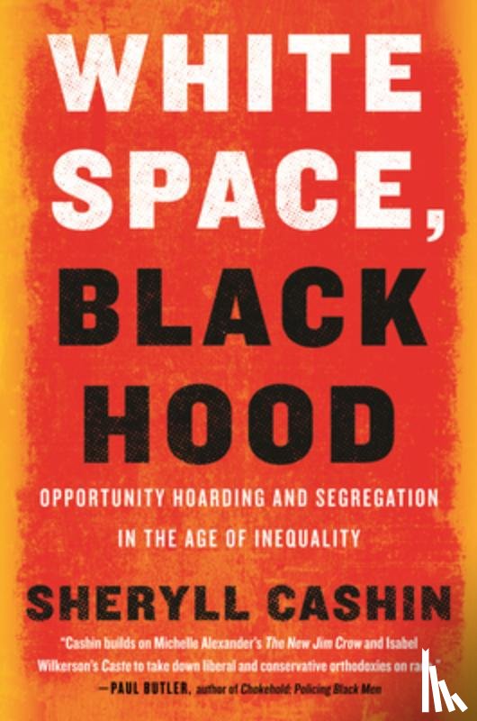 Cashin, Sheryll - White Space, Black Hood