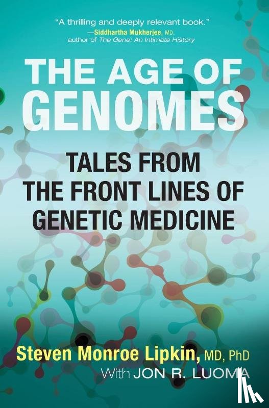 Lipkin, Steven Monroe, Luoma, Jon - The Age of Genomes