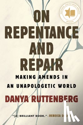 Ruttenberg, Danya - On Repentance And Repair