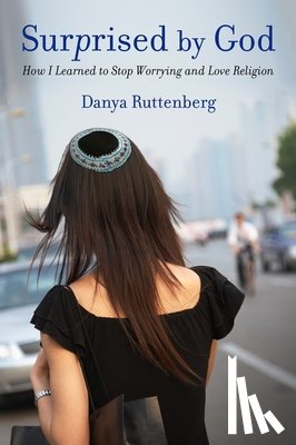 Danya Ruttenberg - Surprised By God