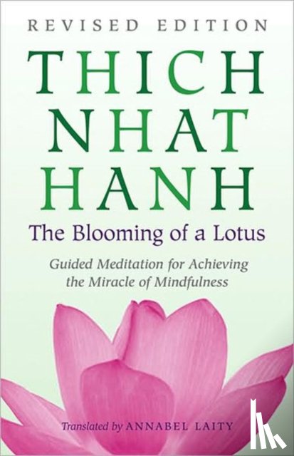 Nhat, Ha, Nhat Hanh, Thich - The Blooming of a Lotus