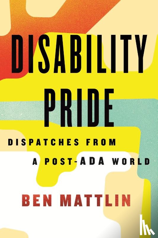 Mattlin, Ben - Disability Pride