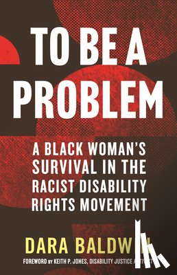 Baldwin, Dara, Jones, Keith P. - To Be a Problem