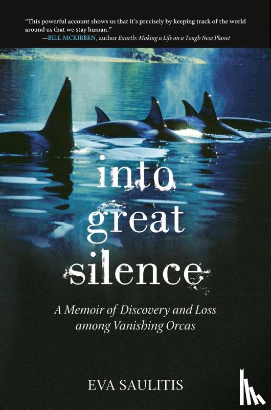 Saulitis, Eva - Into Great Silence