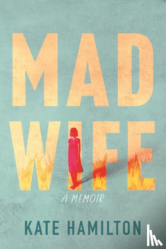 Hamilton, Kate - Mad Wife