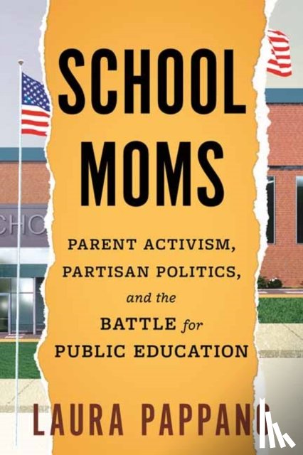 Pappano, Laura - School Moms
