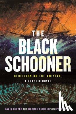 Lester, David, Rediker, Marcus - The Black Schooner