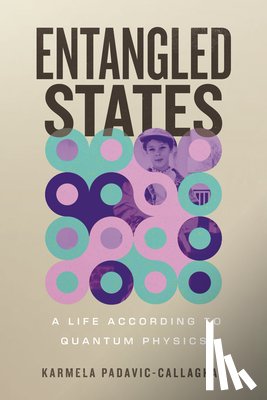 Padavic-Callaghan, Karmela - Entangled States
