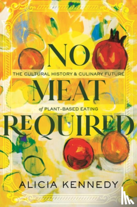 Kennedy, Alicia - No Meat Required