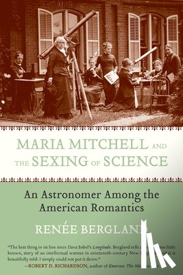 Bergland, Renee - Maria Mitchell and the Sexing of Science