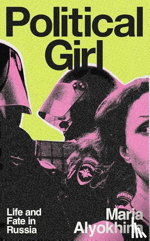 Alyokhina, Maria - Political Girl