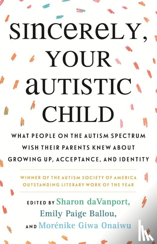 Ballou, Emily Paige - Sincerely, Your Autistic Child