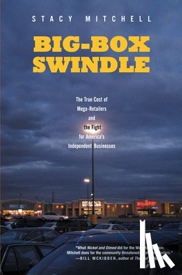 Mitchell, Stacy - Big-Box Swindle