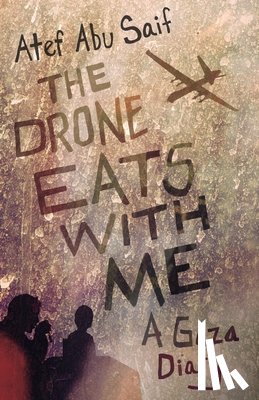 Abu Saif, Atef - DRONE EATS W/ME