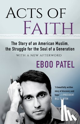 Patel, Eboo - Acts of Faith