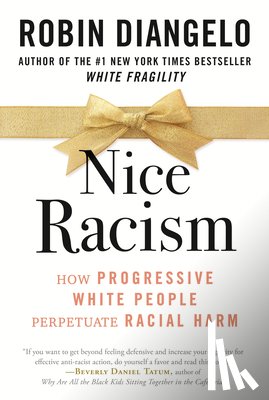 Diangelo, Dr. Robin - Nice Racism