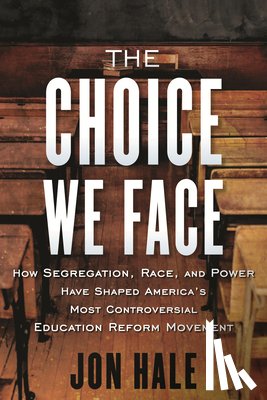 Hale, Jon - The Choice We Face