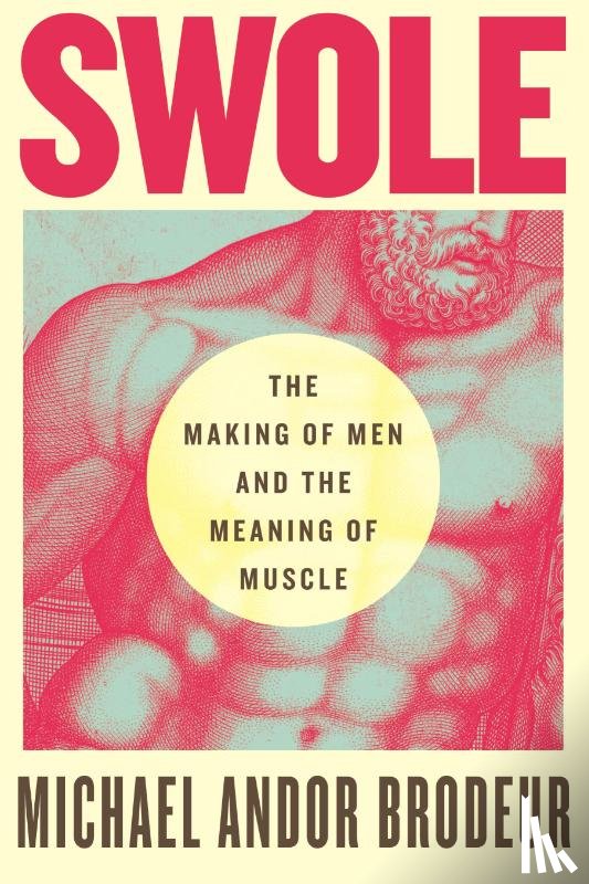 Brodeur, Michael Andor - Brodeur, M: Swole