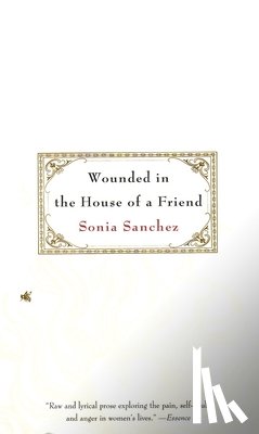 Sanchez, Sonia - Wounded in the House of a Friend