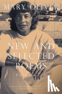 Oliver, Mary - New and Selected Poems, Volume Two