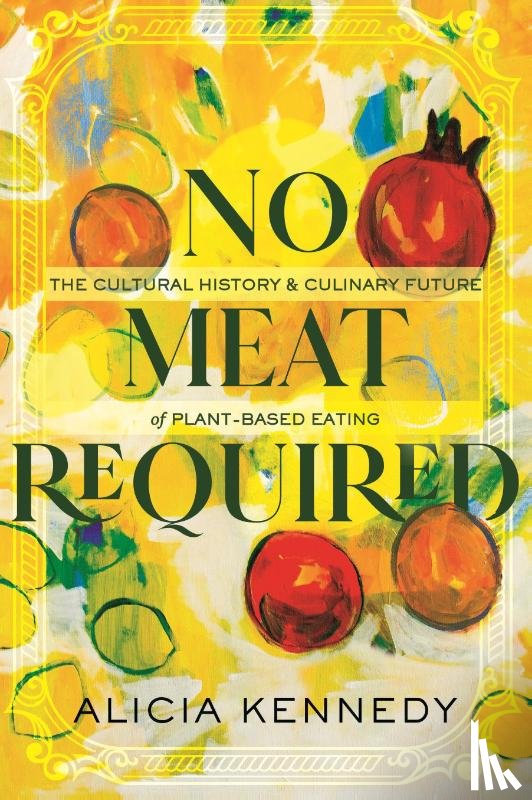 Kennedy, Alicia - No Meat Required